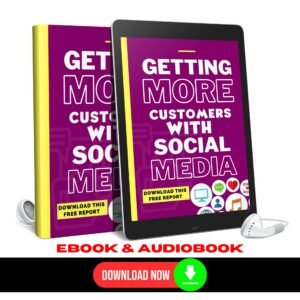 Getting More Customers With Social Media AudioBook and Ebook