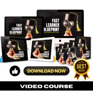 Fast Learner Blueprint Upgrade Package (Video Course)